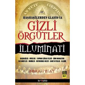 Haşhaşilerden Gladio'ya Gizli Örgütler / Bora İyiat