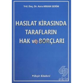 HASILAT KİRASINDA TARAFLARIN HAK VE BORÇLARI - AZRA ARKAN SERIM
