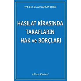 HASILAT KİRASINDA TARAFLARIN HAK VE BORÇLARI - AZRA ARKAN SERIM