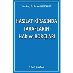 HASILAT KİRASINDA TARAFLARIN HAK VE BORÇLARI - AZRA ARKAN SERIM