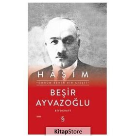 Haşim Ömrüm Benim Bir Ateşti Ciltli - Beşir Ayvazoğlu