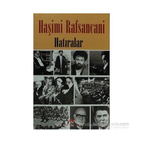 HAŞİMİ RAFSANCANI HATIRALAR - AYETULLAH HAŞİMİ RAFSANCANI
