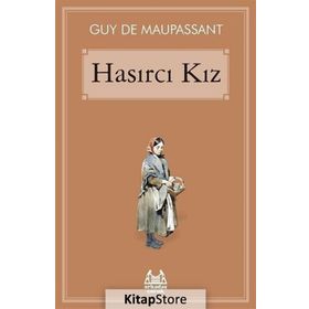 HASIRCI KIZ - GUY DE MAUPASSANT