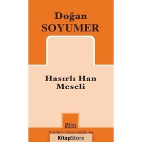 Hasırlı Han Meseli - Doğan Soyumer