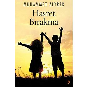 Hasret Bırakma - Muhammet Zeyrek