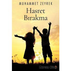 Hasret Bırakma - Muhammet Zeyrek
