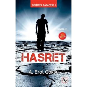 Hasret: Dönüş Sancısı-1 - A. Erol Göksu