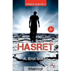 Hasret: Dönüş Sancısı-1 - A. Erol Göksu