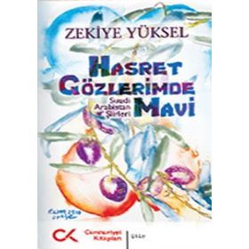 HASRET GÖZLERİMDE MAVI SUUDI ARABISTAN ŞİİRLERİ - ZEKIYE YÜKSEL