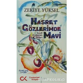 HASRET GÖZLERİMDE MAVI SUUDI ARABISTAN ŞİİRLERİ - ZEKIYE YÜKSEL