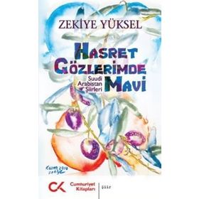 HASRET GÖZLERİMDE MAVI SUUDI ARABISTAN ŞİİRLERİ - ZEKIYE YÜKSEL