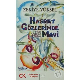 HASRET GÖZLERİMDE MAVI SUUDI ARABISTAN ŞİİRLERİ - ZEKIYE YÜKSEL
