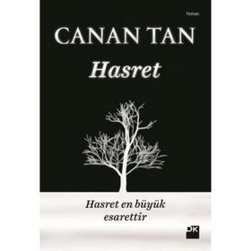 HASRET HASRET EN BÜYÜK ESARETTIR - CANAN TAN