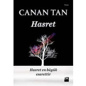 HASRET HASRET EN BÜYÜK ESARETTIR - CANAN TAN