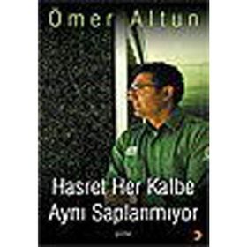 HASRET HER KALBE AYNI SAPLANMIYOR - ÖMER ALTUN