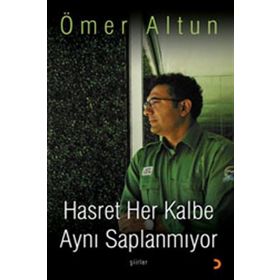HASRET HER KALBE AYNI SAPLANMIYOR - ÖMER ALTUN