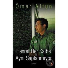 HASRET HER KALBE AYNI SAPLANMIYOR - ÖMER ALTUN