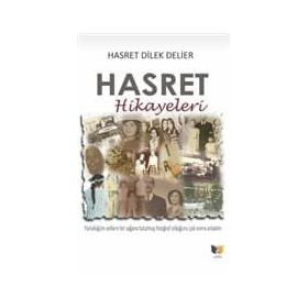 Hasret Hikayeleri - Hasret Dilek Delier