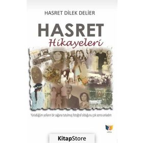 Hasret Hikayeleri - Hasret Dilek Delier