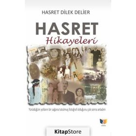 Hasret Hikayeleri - Hasret Dilek Delier