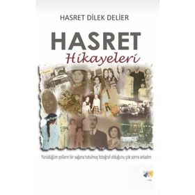 Hasret Hikayeleri - Hasret Dilek Delier