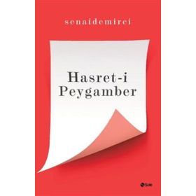 Hasret-i Peygamber - senai demirici