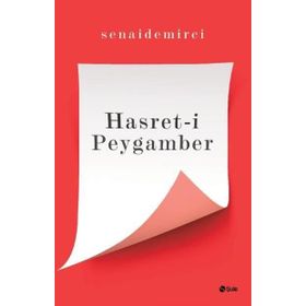 Hasret-i Peygamber - senai demirici