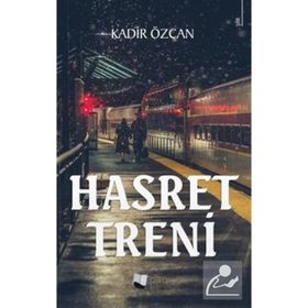 Hasret Treni - Kadir Özcan - Karina Yayınevi