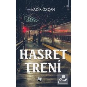 Hasret Treni - Kadir Özcan - Karina Yayınevi