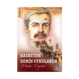 HASRETIM DERIN UYKULARDA MAHIR ÇAYAN - VEHBI BARDAKÇI