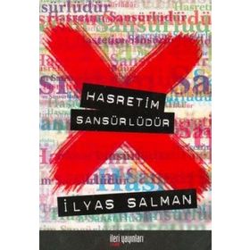 HASRETIM SANSÜRLÜDÜR - İLYAS SALMAN