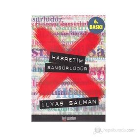 HASRETIM SANSÜRLÜDÜR - İLYAS SALMAN