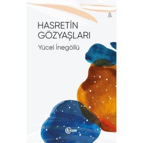 Hasretin Gözyaşları - Tılsım Yayınevi