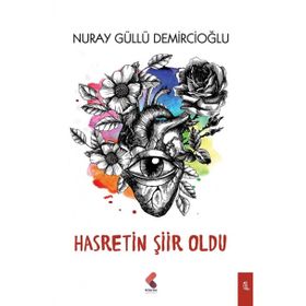 Hasretin Şiir Oldu - Nuray Güllü Demircioğlu