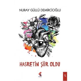 Hasretin Şiir Oldu - Nuray Güllü Demircioğlu
