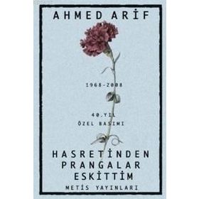HASRETINDEN PRANGALAR ESKITTIM (1968-2008 40. YIL ÖZEL BASIMI) - AHMED ARIF
