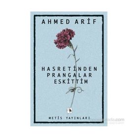 HASRETINDEN PRANGALAR ESKITTIM (1968-2008 40. YIL ÖZEL BASIMI) - AHMED ARIF