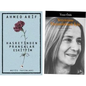 Hasretinden Prangalar Eskittim - Ahmed Arif - Yeryüzüne Dayanabilmek İçin - Tezer Özlü