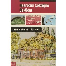HASRETINI ÇEKTİĞİM ÜSKÜDAR - AHMED YÜKSEL ÖZEMRE