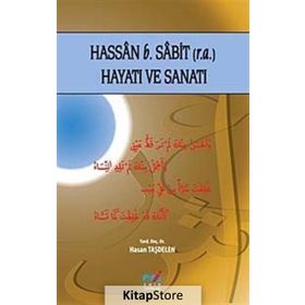 Hassan b. Sabit (r.a.) Hayatı ve Sanatı - Hasan Taşdelen