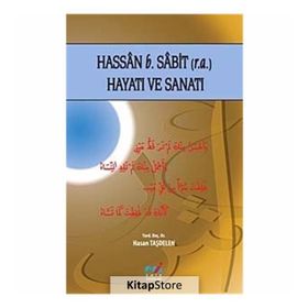Hassan b. Sabit (r.a.) Hayatı ve Sanatı - Hasan Taşdelen
