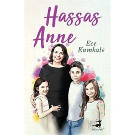 Hassas Anne - Ece Kumkale