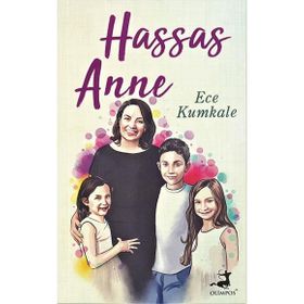 Hassas Anne - Ece Kumkale