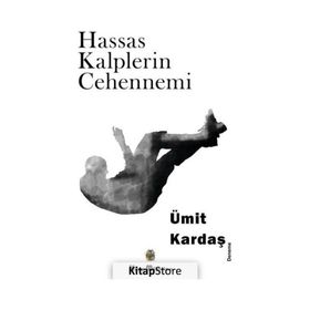 Hassas Kalplerin Cehennemi - Ümit Kardaş