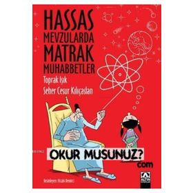 Hassas Mevzularda Matrak Muhabbetler - Toprak Işık