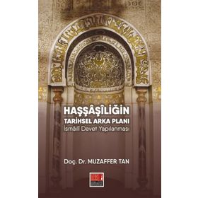 Haşşaşiliğin Tarihsel Arka Planı - Muzaffer Tan