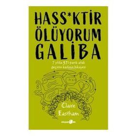 Hass*Ktir Ölüyorum Galiba 7 Yılda 371 Panik Atak Geçiren Kadının Hikayesi - Claire Eastham