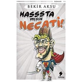 Hasssta Mısın Necati - Bekir Aksu