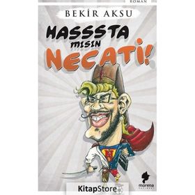 Hasssta Mısın Necati - Bekir Aksu