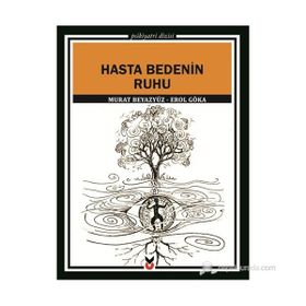 HASTA BEDENIN RUHU - EROL GÖKA;MURAT BEYAZYÜZ